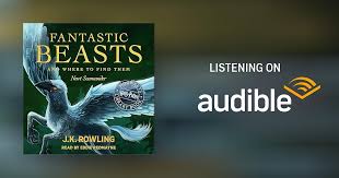 Fantastic Beasts and Where to Find Them Audiobook by J.K. Rowling, Newt  Scamander