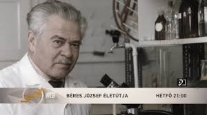 Ferenc béres , józsef gát , endre kovács , l. Mediaklikk Beres Jozsef Eletutja Ajanlo 11 02 Facebook