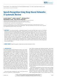 If a student is looking for ieee projects, means he is looking for a base paper published in ieee and work on the paper to improve further. Pdf Speech Recognition Using Deep Neural Networks A Systematic Review