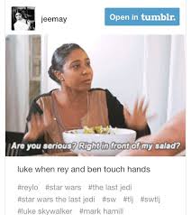 Are You Serious Right In Front Of My Salad Pin On Star Wars