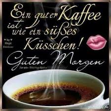 Das macht mir noch sehr viel. Schonen Guten Morgen Dreamies De