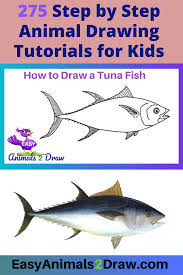 Learn How To Draw An Amazing Tuna Fish With This Easy And Inspirational Step By Step Drawing Tutorial For Kids Easy Animals Fish Drawing For Kids Fish Drawings