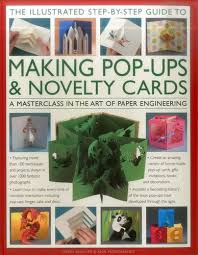 You can fold it first, then cut over the fold with a pair of scissors). The Illustrated Step By Step Guide To Making Pop Ups Novelty Cards A Masterclass In The Art Of Paper Engineering Phillips Trish Montanaro Ann 9780857237996 Amazon Com Books
