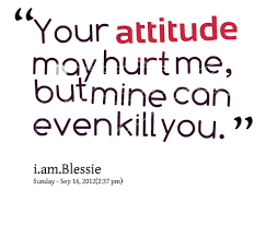 The art of being yourself at your best is the art of unfolding your personality into the person you want to be. Quotes About Attitude In Love 82 Quotes