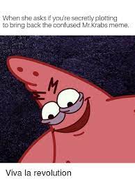 25 Best Memes About Confused Mr Krabs Meme Confused Mr Krabs Memes