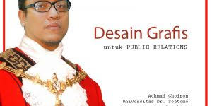 Facultrator communication, expert prociber communication (kesimpulan aja, asal harus mencerminkan ke 4 peranan pr), ditambah dengan fungsi. Soal Ujian Archives Achmad Choiron