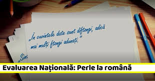 Update notele la evaluare nationala 2017 au fost publicate pe edu.ro. Cele Mai Tari Perle La Evaluarea NaÈ›ionalÄƒ 2020 La Proba De Limba Si Literatura RomanÄƒ