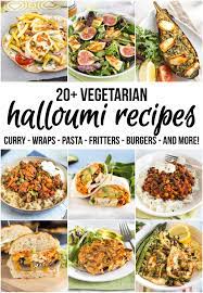 20 Vegetarian Halloumi Recipes - A Collection Of Over 20 Vegetarian Halloumi Recipes That Celebr Halloumi Recipes Vegetarian Vegetarian Recipes Easy Halloumi