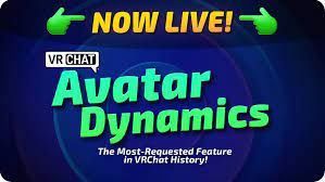 Avatar Dynamics is Now Live — VRChat