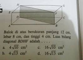 Maybe you would like to learn more about one of these? Balok Di Atas Berukuran Panjang 12 Cm Lebar 8 Cm Dan Tinggi 4 Cm Luas Bidang Diagonal Bdhf Brainly Co Id