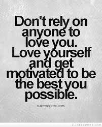 The Best Collection Of Quotes And Sayings At Iliketoquote Rely On Yourself Quotes Words Me Quotes