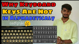 I have one starting with h up the top and half way down, one starting with the letter b. Why Keyboard Is Not In Alphabetical Order Hindi Youtube
