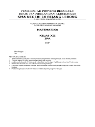Jika pulangnya ditempuh dalam waktu 1 3 2 jam maka kecepatan mobilnya adalah.km/jam. Soal Uas Matematika Kelas 12 Semester 1 Kurikulum 2013 Ilmu Soal