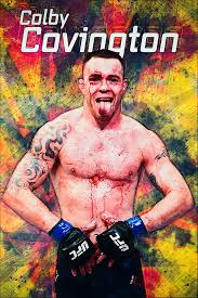 Mma mania 22 hours ago. Colby Covington Ufc Poster My Hot Posters