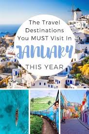 12 Best Places To Visit In January 2020 Goats On The Road Cool Places To Visit Best Places To Travel Places To Visit