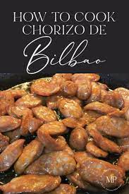 How To Cook Chorizo De Bilbao In 2021 How To Cook Chorizo Raw Food Recipes Cooking