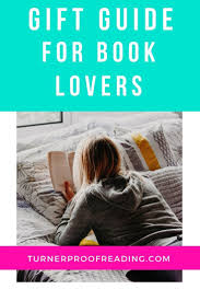 Holiday Gift Ideas For Book Lovers Turner Proofreading In 2020 Book Lovers Book Lovers Gifts Book Gifts