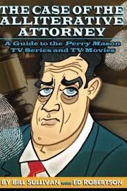 Тимоти ван паттен, дениз гамзе эргювен. The Case Of The Alliterative Attorney Guide To The Perry Mason Tv Series And Tv Movies By Bill Sullivan