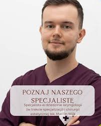 Lek. Marcin Wilk, lekarz laryngolog (w trakcie specjalizacji) i specjalista  chirurgii estetycznej. Na co dzień zajmuje się leczeniem chorób uszu, nosa,  zatok, gardła oraz nowotworów głowy i szyi. Specjalizuje się w zabiegach