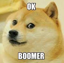 Ok Boomer Know Your Meme