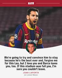 Lionel messi quotes about his career. Espn Fc Joan Laporta S Message To Leo Messi Facebook