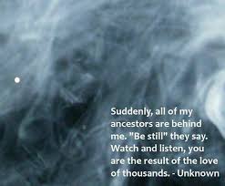 Pin By Lisa Scott On Truth Ancestors Quotes Sayings Book Of Life