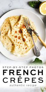 French Crepe Recipe With Step By Step Photos Crepes Pancakes French Breakfast Breakfast Recipes Easy Recipes Breakfast Brunch Recipes