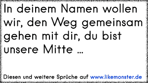 In Deinem Namen Wollen Wir Den Weg Gemeinsam Gehen Mit Dir Du Bist