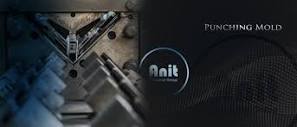 Anit, the biggest manufacturer of Industrial Die and molds
