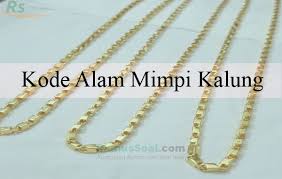 Check spelling or type a new query. Kode Alam Mimpi Kalung 2d 3d 4d Menurut Erek Erek Primbon