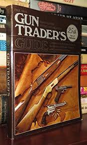 Guntrader attracts more than 350,000 visitors every month making us the first choice for any seller. Gun Trader S Guide Abebooks