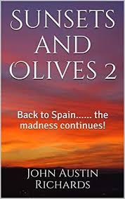 Free Download Sunsets And Olives 2 Back To Spain The Madness Continues Books To Read Book Addict Got Books
