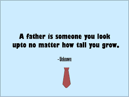 Being a father has been, without a doubt, my greatest source of achievement, pride and inspiration. Happy Father S Day Quotes From Son 6 Best And Inspirational Quotes