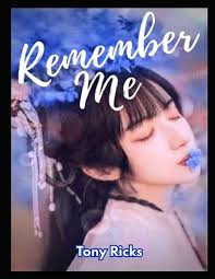 Tony Ricks: Remember Me