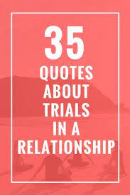 35 Quotes About Trials In A Relationship Celebrate Yoga Time Quotes Relationship Relationship Quotes Broken Time Quotes