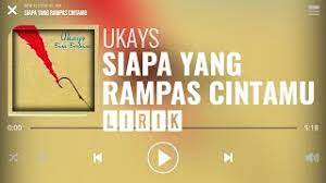 Harapan hatiku ingin hidup bahagia tetapi mengapa sering saja hati ini diluka baru ku cuba nak bercinta lalu engkau pun buat angkara mengapa mesti aku yang menjadi mangsa. Ukays Siapa Yang Rampas Cintamu Lirik Youtube