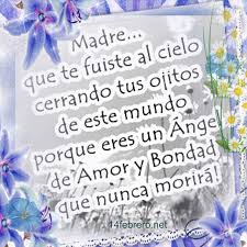 Estas canciones las hice como un tributo a mi mamá ya fallecida. 14 Febrero Frases Para Madres Fallecidas Dia De La Madre Frases Para Madres Fallecidas Frases Para Madres Frases De Perdida