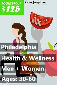 Focus Pointe Philadelphia Is Looking For People Ages 30 60 To Participate In A Focus Group On Health And Wellness The Health And Wellness Focus Group Wellness