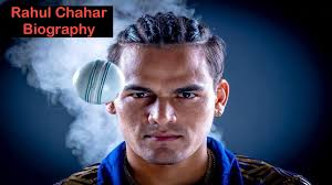 Rahul Chahar Biography 2025: Career, Net Worth, News, Education And Family 