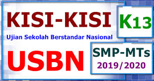 Dengan adanya penyempurnaan kisi kisi tersebut makan bospedia telah menyiapkan file download dari kisi kisi usbn pai sd smp sma smk 2020. Download Kisi Kisi Usbn Smp Mts K 13 Tahun 2019 2020 Lengkap Info Pendidikan Com