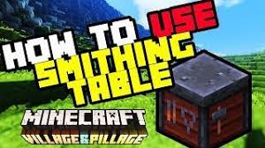 How To Use The Smithing Table In Minecraft Survival 2019 Youtube