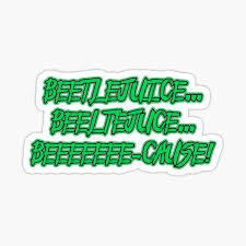 Say my name from the broadway musical beetlejuice. Beetlejuice Lyrics Gifts Merchandise Redbubble