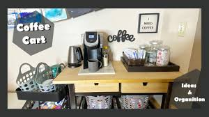 Pantries, carts and islands offer great ways to add storage and functionality to your kitchen. Inexpensive Diy Coffee Cart Tour Organization Like A Coffee Bar But With A Cheap Kitchen Cart Youtube