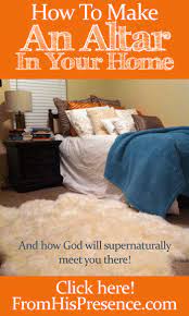 A chair or table or desk or even a shelf. How To Make An Altar In Your Home From His Presence