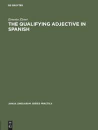It expresses a degree, a certain intensity The Qualifying Adjective In Spanish