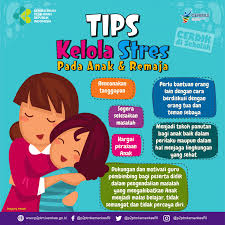Tips Kelola Stres Pada Anak Dan Remaja Bagian 2 Direktorat P2ptm