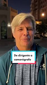 De dirigente de fútbol a camarógrafo en Qatar