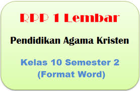 Download rpp agama katolik sd kurikulum 2013 guru ilmu sosial. Rpp 1 Lembar Pendidikan Agama Kristen Kelas 10 Semester 2 Format Word Panduandapodik Id