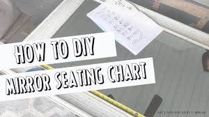 how to diy mirror seating chart wedding series moriah robinson