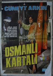 Cuneyt Arkin Osmanli Kartali 2020 Eski Film Afisleri Film Afisleri Film